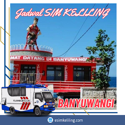 Jadwal SIM Keliling Banyuwangi